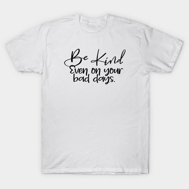 Quote14 T-Shirt by Mrosario Creative